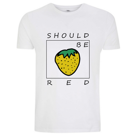 Should Be Red Erdbeere frisches Sommer Shirt 2019